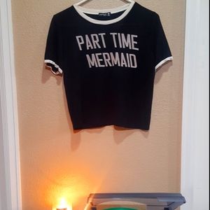 Part Time Mermaid Tee